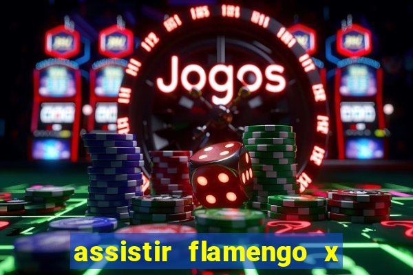 assistir flamengo x corinthians futemax
